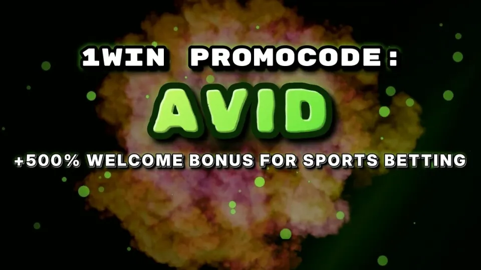 How to use the 1win promocode AVID to claim your welcome bonus